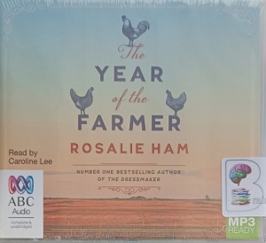 The Year of the Farmer written by Rosalie Ham performed by Caroline Lee on MP3 CD (Unabridged)